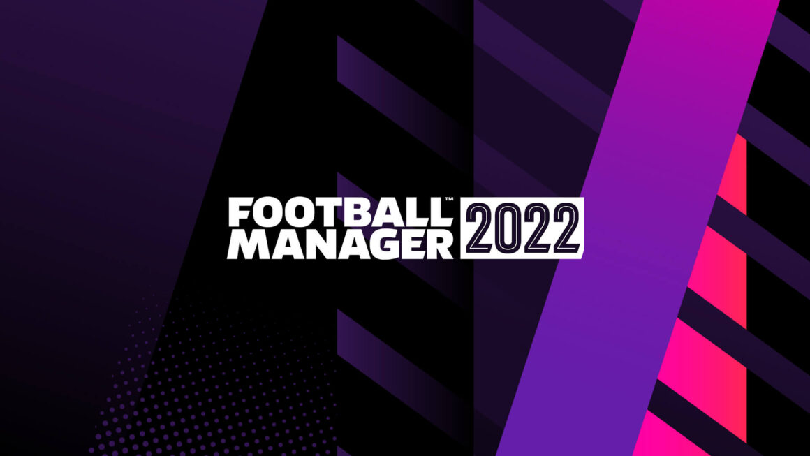 Görsel 6: Football Manager 2022 Erken Erişime Açıldı - Football Manager 2022 - Oyun Dijital