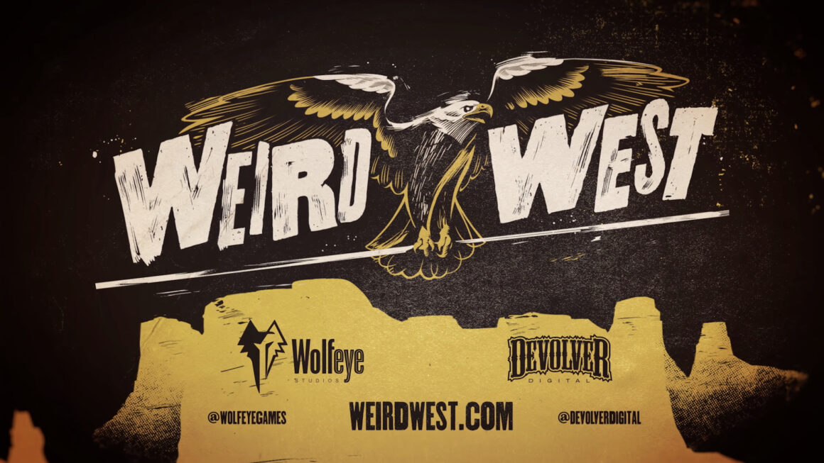 Görsel 13: Weird West Mart 2022'ye Ertelendi - Bülten - Oyun Dijital